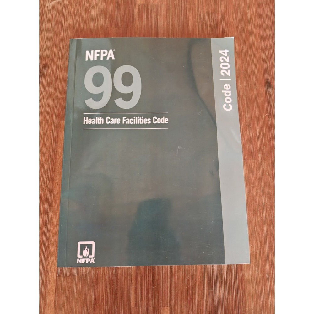 NFPA‎ 99 Health Care Facilities Code 2024 Manual Medical Guide 9781455930548